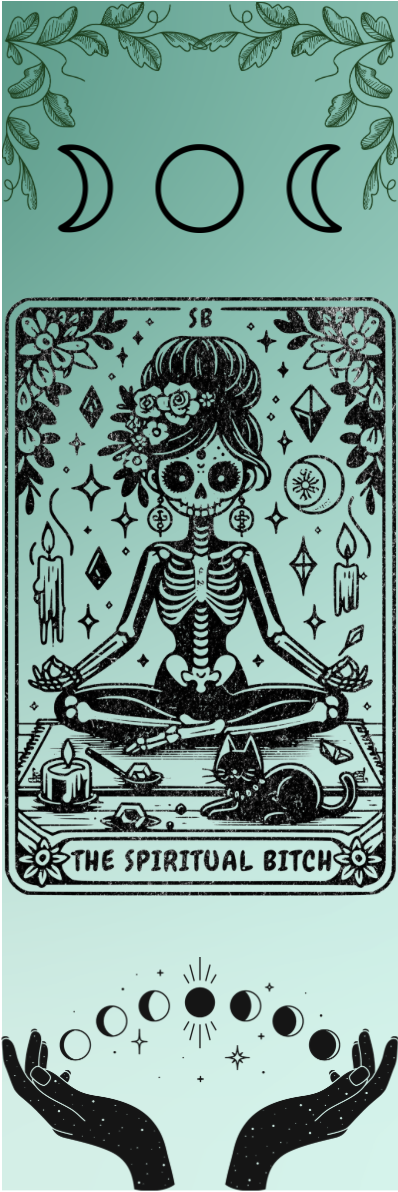 The Spiritual Bitch - Tarot Bookmark