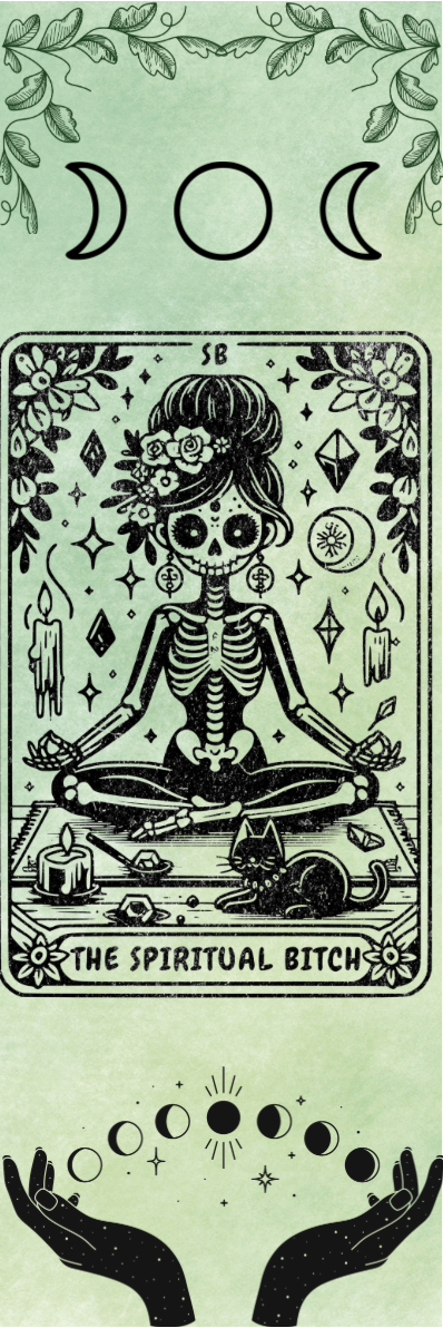 The Spiritual Bitch - Tarot Bookmark