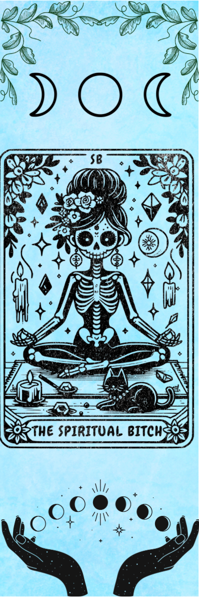 The Spiritual Bitch - Tarot Bookmark