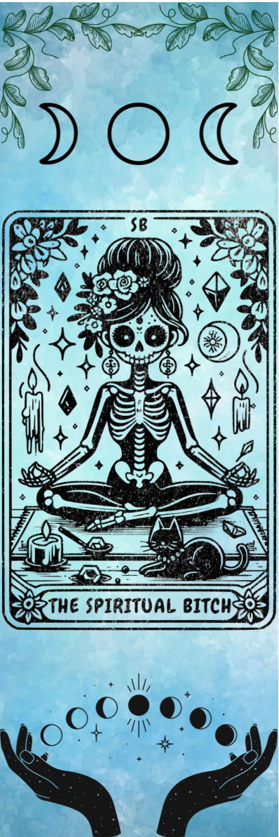 The Spiritual Bitch - Tarot Bookmark