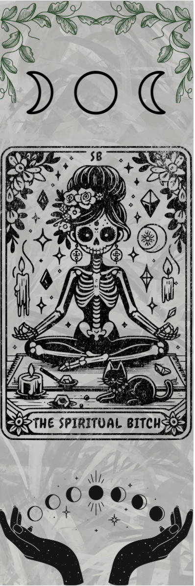 The Spiritual Bitch - Tarot Bookmark