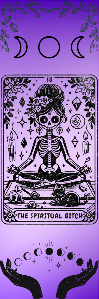 The Spiritual Bitch - Tarot Bookmark