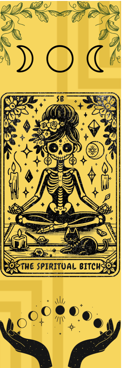 The Spiritual Bitch - Tarot Bookmark