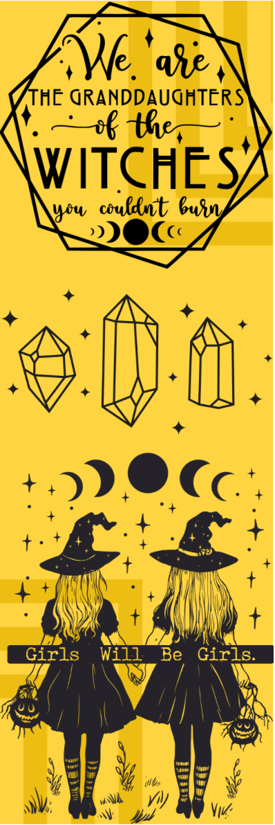 We Are the Granddaughters of the Witches You Couldn't Burn Bookmark