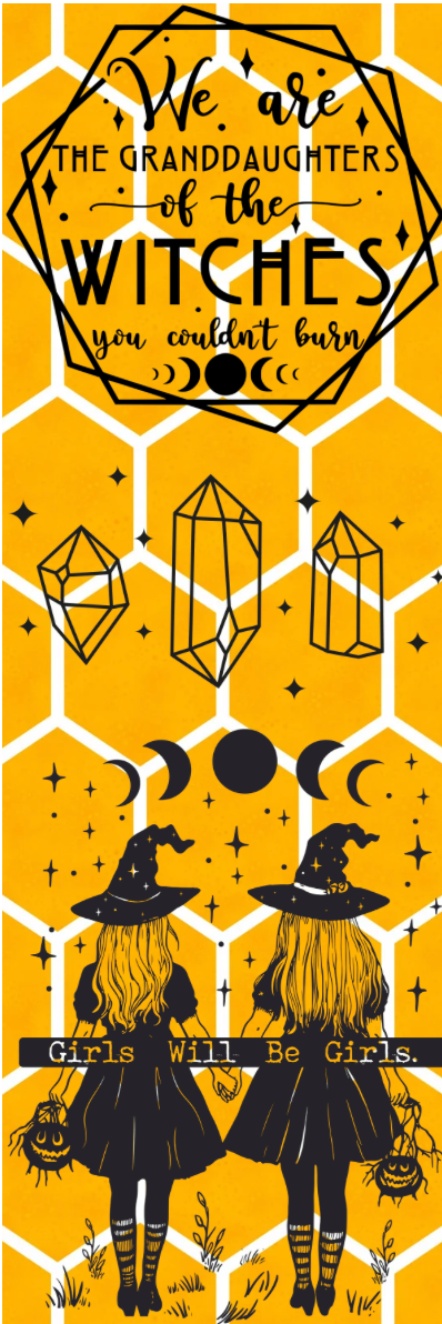 We Are the Granddaughters of the Witches You Couldn't Burn Bookmark