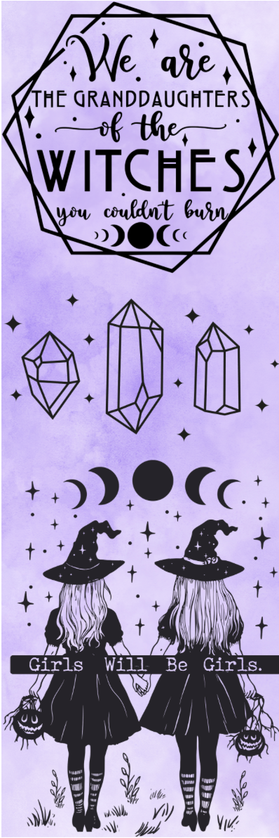 We Are the Granddaughters of the Witches You Couldn't Burn Bookmark