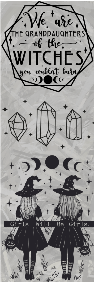 We Are the Granddaughters of the Witches You Couldn't Burn Bookmark