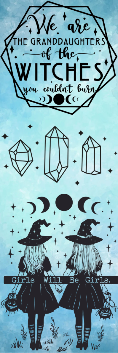 We Are the Granddaughters of the Witches You Couldn't Burn Bookmark