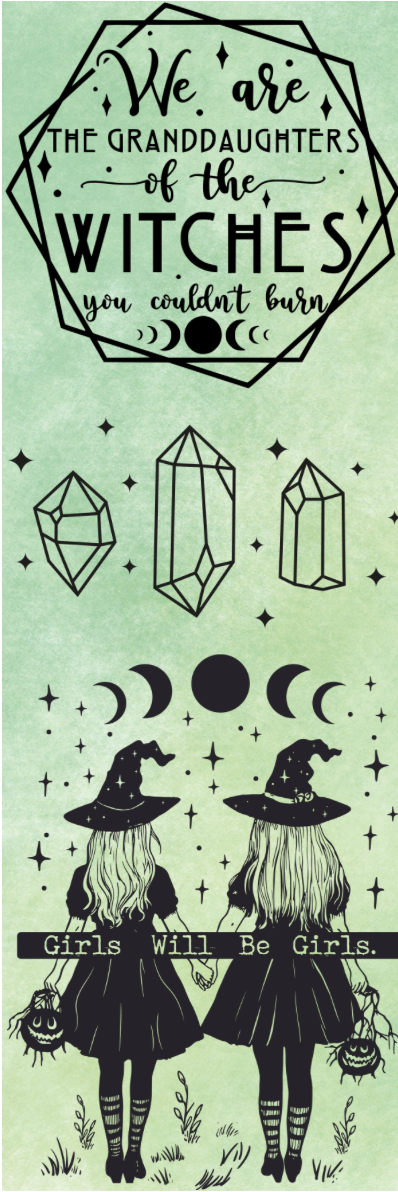 We Are the Granddaughters of the Witches You Couldn't Burn Bookmark