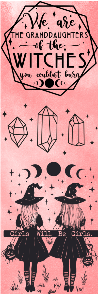 We Are the Granddaughters of the Witches You Couldn't Burn Bookmark