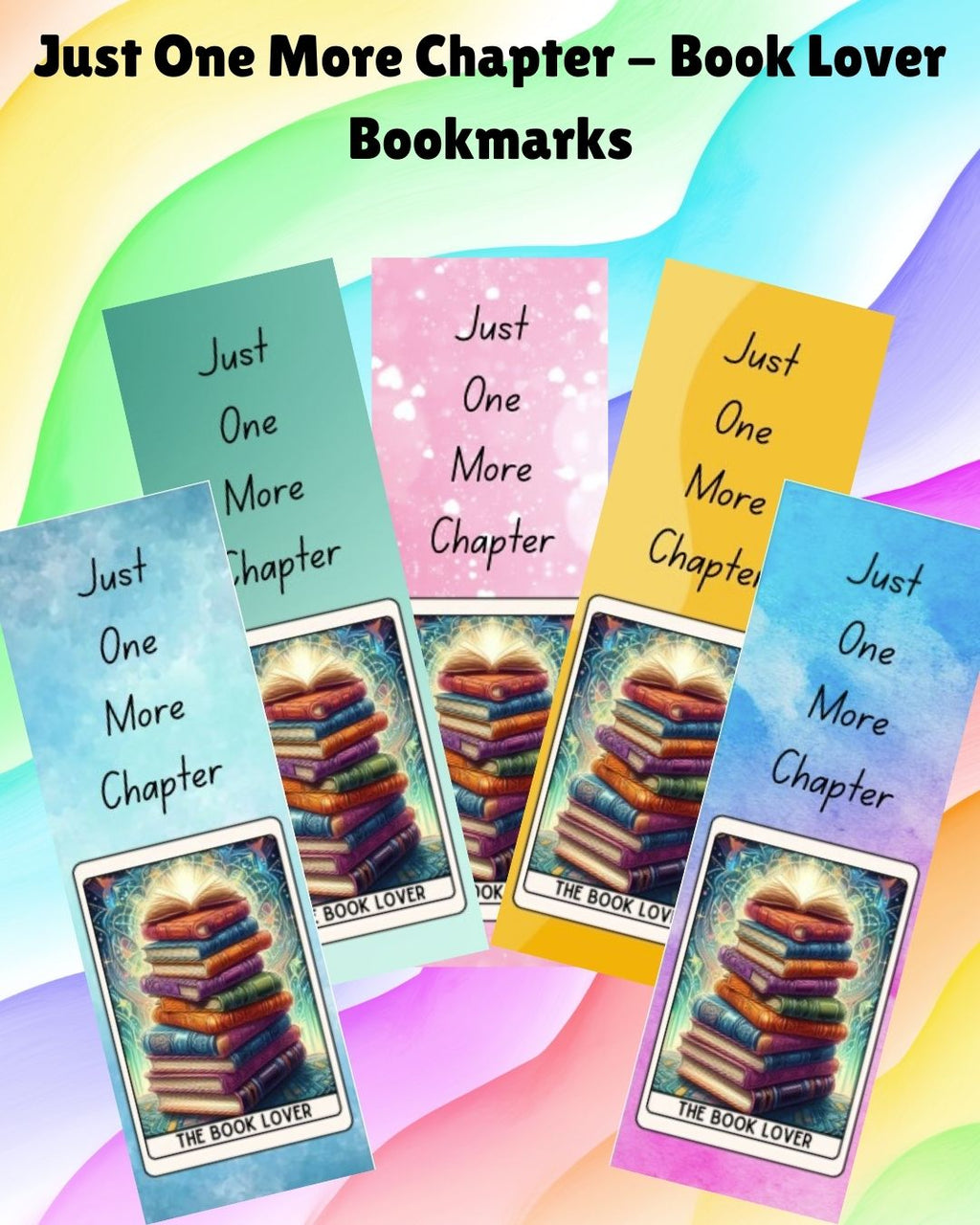 Just One More Chapter - The Book Lover Bookmark