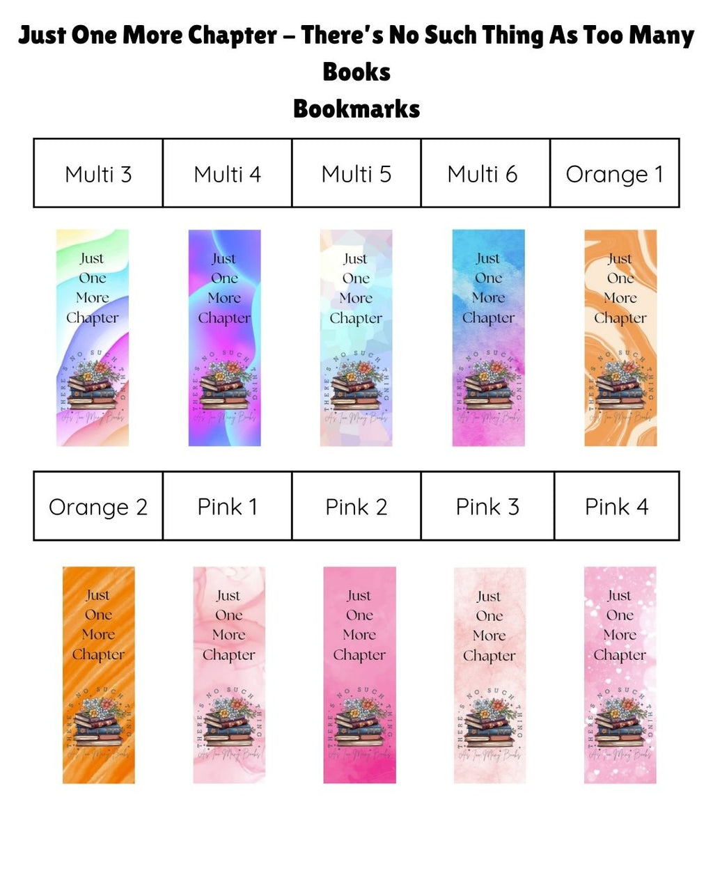 Just One More Chapter - No Such Thing as Too Many Books Bookmark