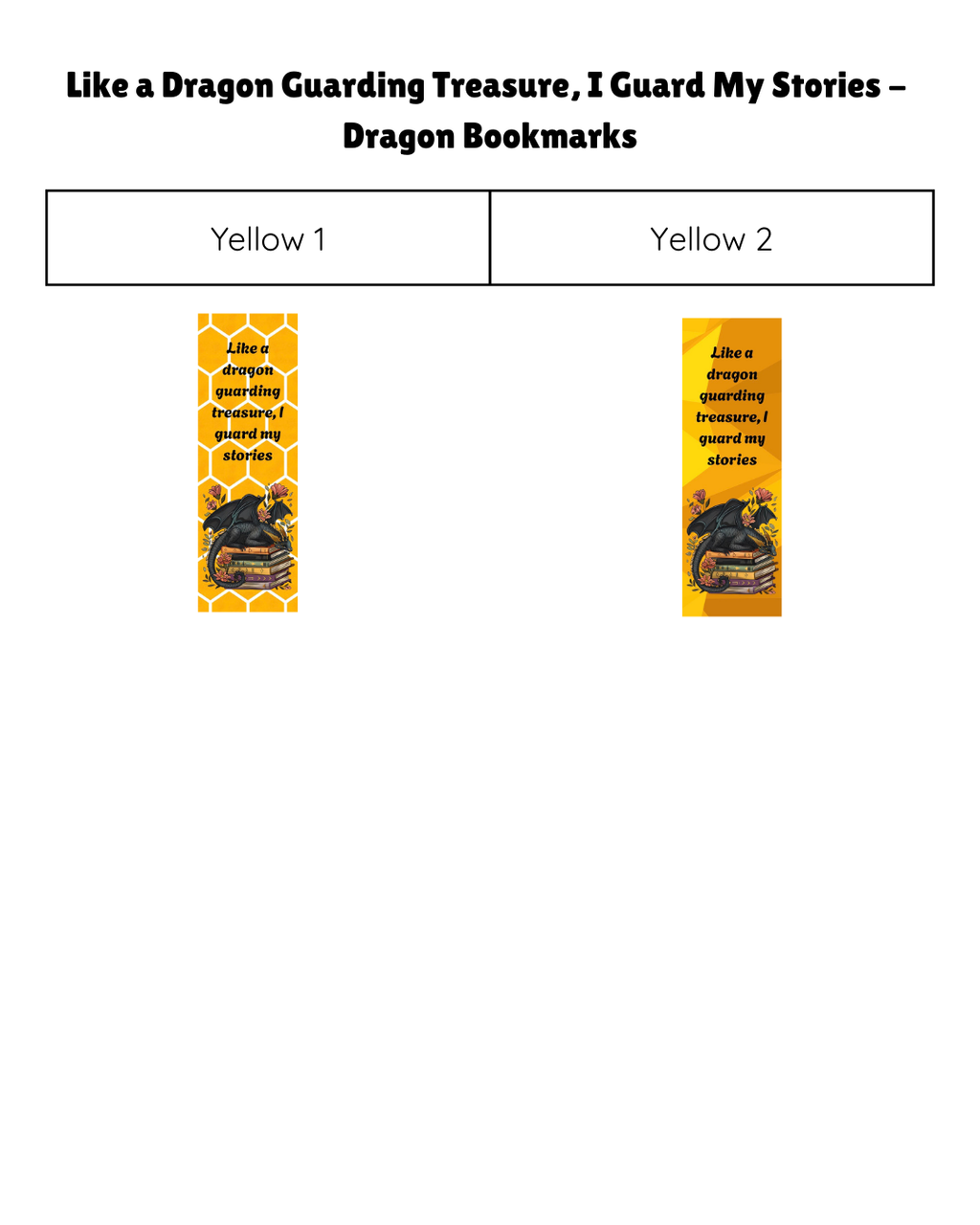 Like a Dragon Guarding Treasure, I Guard My Stories - Dragon Bookmark