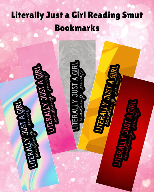 Literally Just a Girl Reading Smut Bookmark