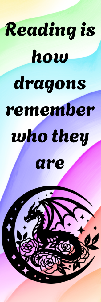 Reading is How Dragons Remember Who They Are - Bookmark