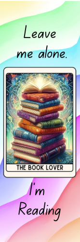 Leave Me Alone.  I'm Reading - The Book Lover Bookmark