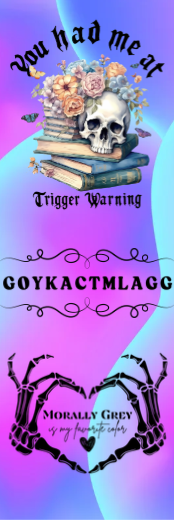 You Had Me At Trigger Warning - Morally Grey Bookmark