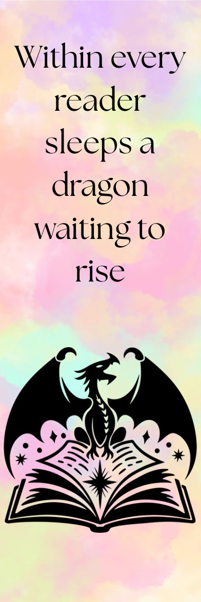Within Every Reader Sleeps a Dragon Waiting to Rise - Bookmark