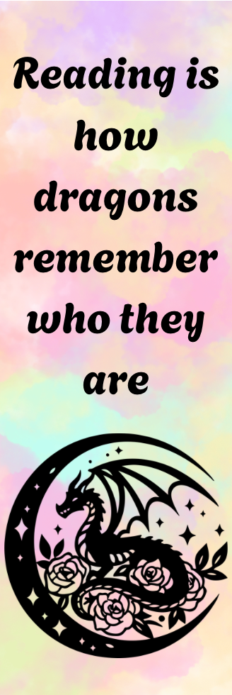 Reading is How Dragons Remember Who They Are - Bookmark