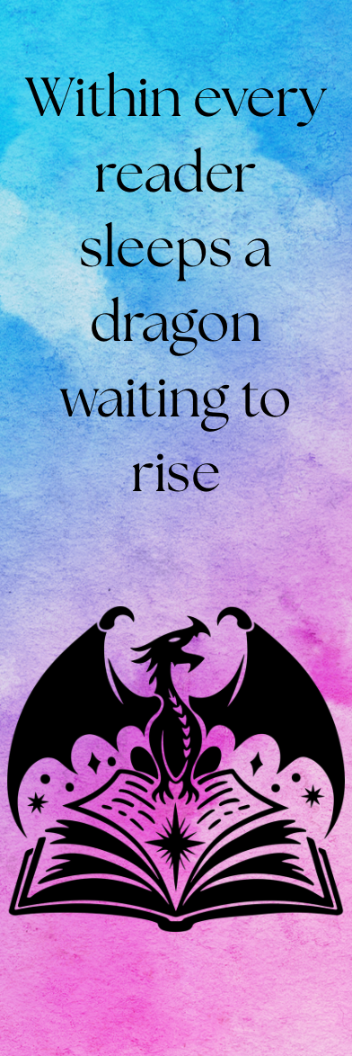 Within Every Reader Sleeps a Dragon Waiting to Rise - Bookmark