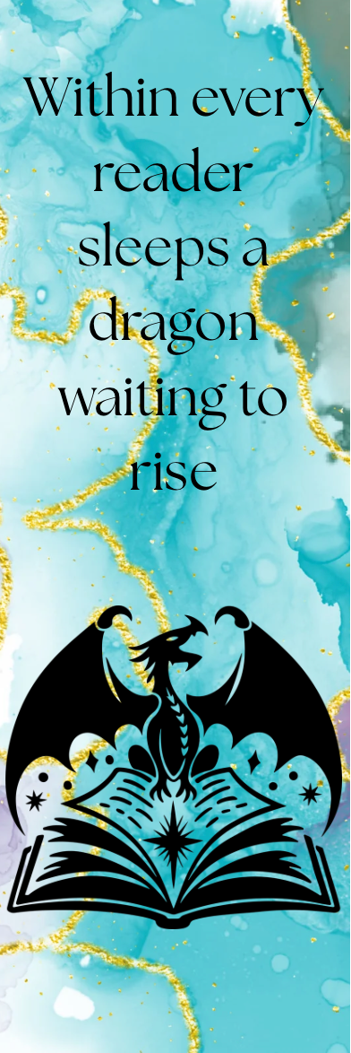 Within Every Reader Sleeps a Dragon Waiting to Rise - Bookmark