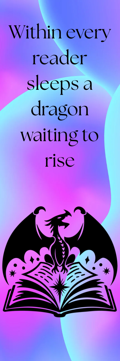 Within Every Reader Sleeps a Dragon Waiting to Rise - Bookmark