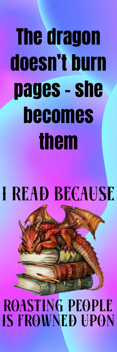I Read Because Roasting People is Frowned Upon - Bookmark
