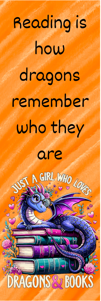 Just a Girl Who Loves Dragons & Books - Bookmark