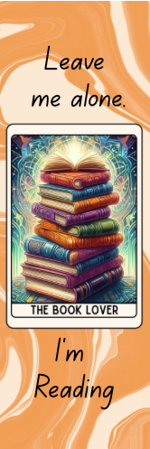 Leave Me Alone.  I'm Reading - The Book Lover Bookmark