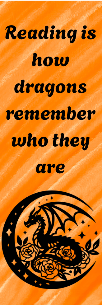 Reading is How Dragons Remember Who They Are - Bookmark