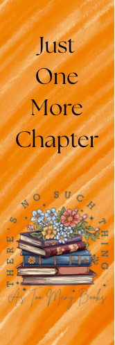 Just One More Chapter - No Such Thing as Too Many Books Bookmark