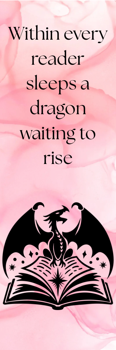 Within Every Reader Sleeps a Dragon Waiting to Rise - Bookmark