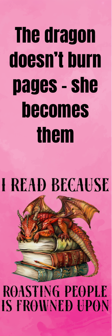 I Read Because Roasting People is Frowned Upon - Bookmark