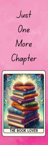 Just One More Chapter - The Book Lover Bookmark