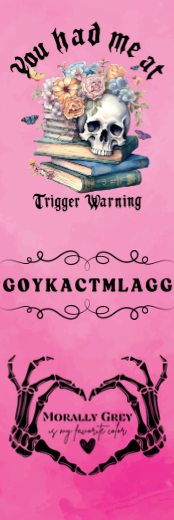 You Had Me At Trigger Warning - Morally Grey Bookmark