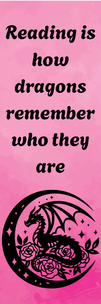 Reading is How Dragons Remember Who They Are - Bookmark
