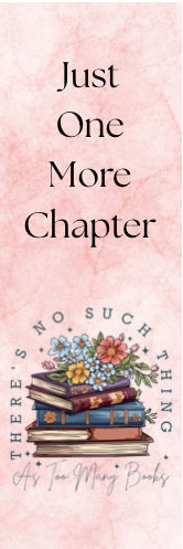 Just One More Chapter - No Such Thing as Too Many Books Bookmark