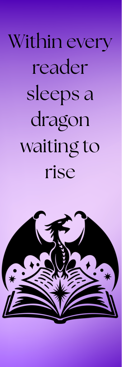 Within Every Reader Sleeps a Dragon Waiting to Rise - Bookmark