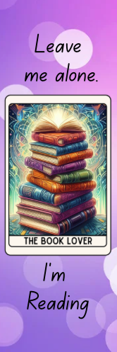Leave Me Alone.  I'm Reading - The Book Lover Bookmark