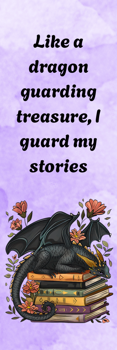 Like a Dragon Guarding Treasure, I Guard My Stories - Dragon Bookmark
