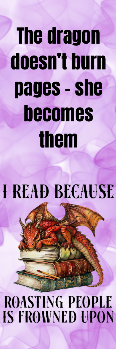 I Read Because Roasting People is Frowned Upon - Bookmark