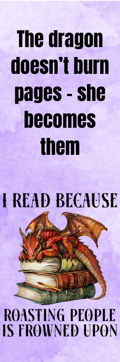 I Read Because Roasting People is Frowned Upon - Bookmark