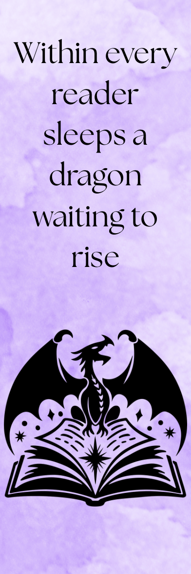 Within Every Reader Sleeps a Dragon Waiting to Rise - Bookmark