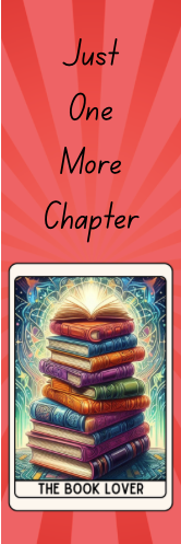 Just One More Chapter - The Book Lover Bookmark