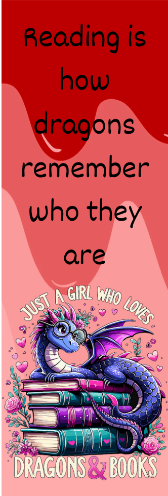 Just a Girl Who Loves Dragons & Books - Bookmark
