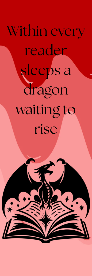 Within Every Reader Sleeps a Dragon Waiting to Rise - Bookmark