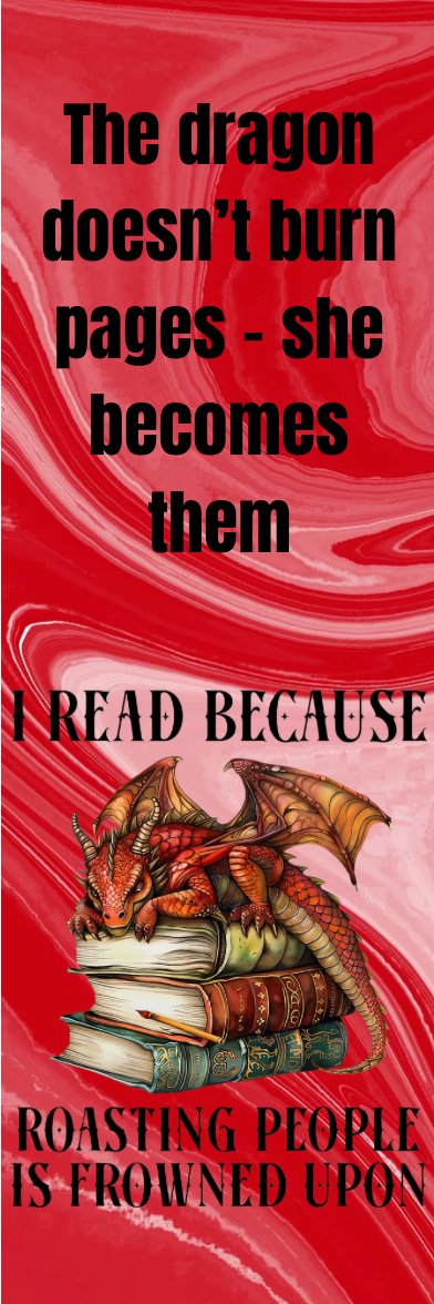 I Read Because Roasting People is Frowned Upon - Bookmark