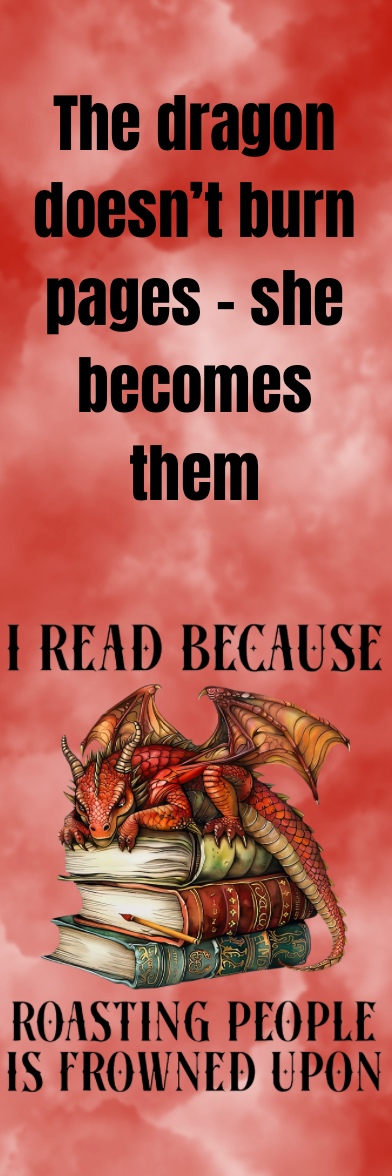 I Read Because Roasting People is Frowned Upon - Bookmark
