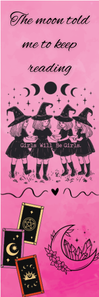 The Moon Told Me to Keep Reading - Witches Bookmark