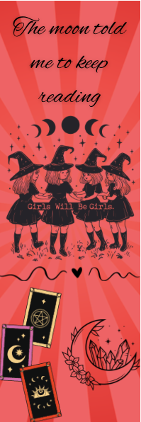 The Moon Told Me to Keep Reading - Witches Bookmark